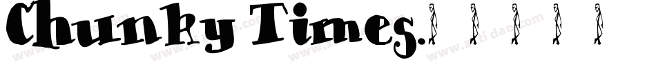 Chunky Times字体转换